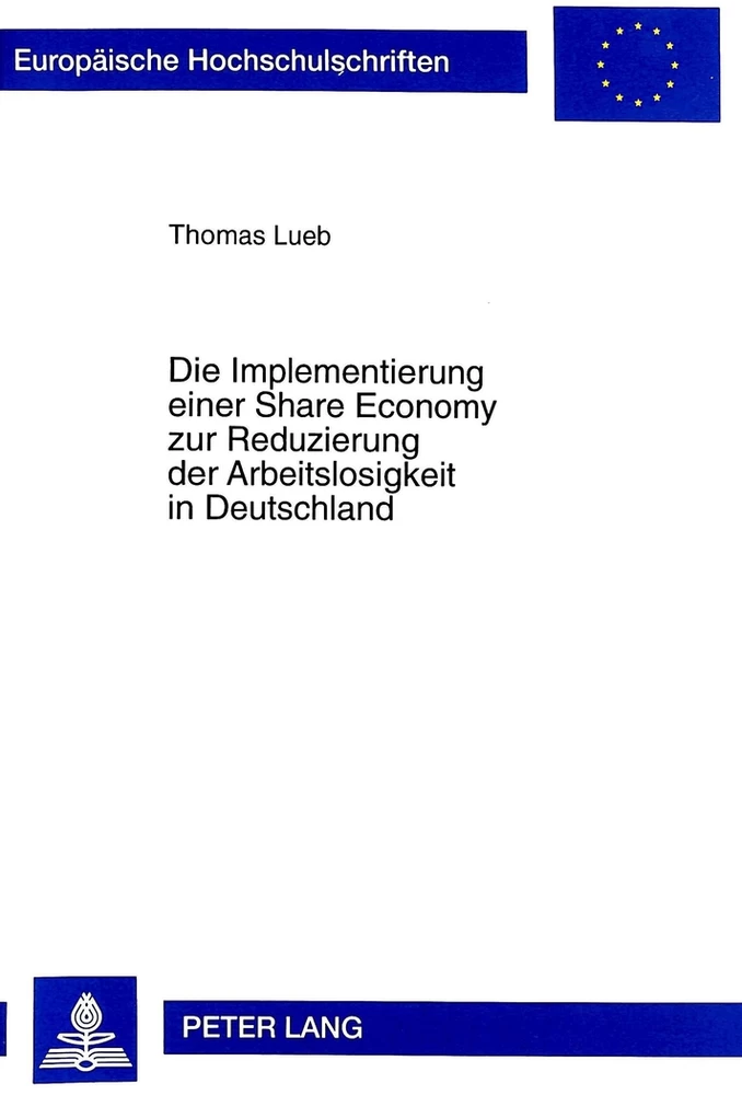 Titel: Die Implementierung einer Share Economy zur Reduzierung der Arbeitslosigkeit in Deutschland