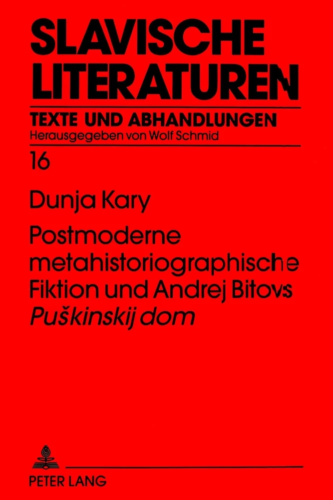 Titel: Postmoderne metahistoriographische Fiktion und Andrej Bitovs «Puskinskij dom»
