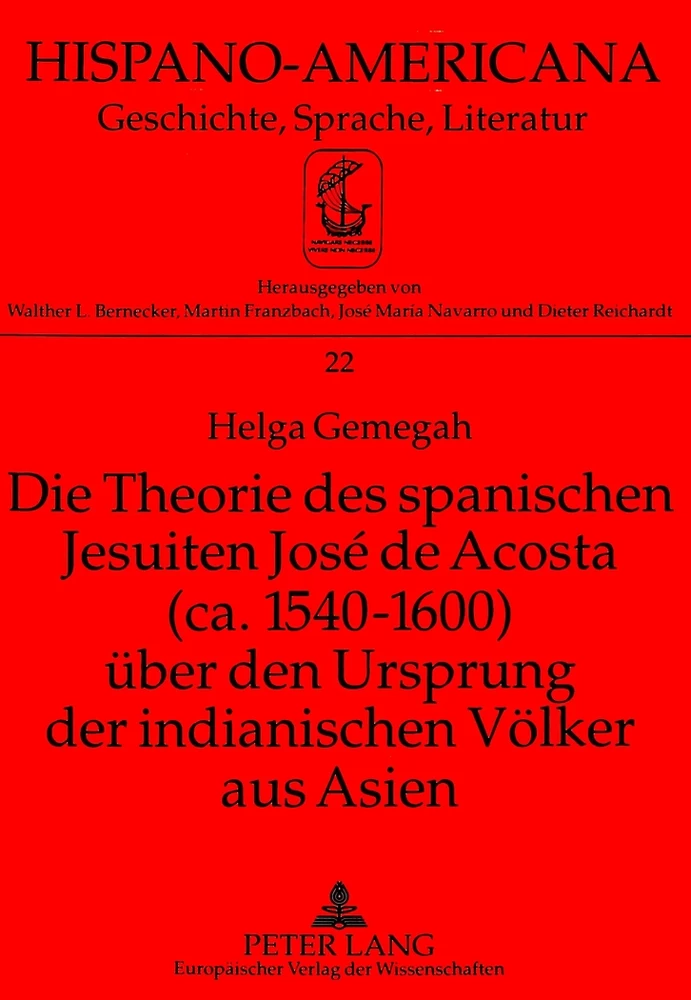 Title: Die Theorie des spanischen Jesuiten José de Acosta (ca. 1540-1600) über den Ursprung der indianischen Völker aus Asien