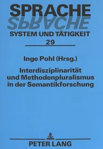 Title: Interdisziplinarität und Methodenpluralismus in der Semantikforschung