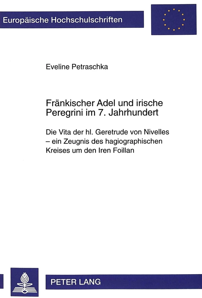Title: Fränkischer Adel und irische Peregrini im 7. Jahrhundert
