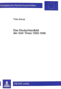 Titel: Das Deutschlandbild der "Irish Times" 1933-1945