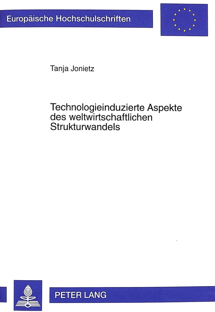 Titel: Technologieinduzierte Aspekte des weltwirtschaftlichen Strukturwandels