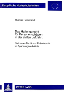 Title: Das Haftungsrecht für Personenschäden in der zivilen Luftfahrt