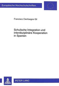 Title: Schulische Integration und interdisziplinäre Kooperation in Spanien