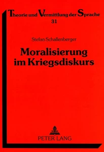 Title: Moralisierung im Kriegsdiskurs