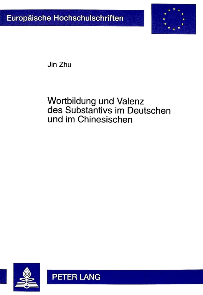 Title: Wortbildung und Valenz des Substantivs im Deutschen und im Chinesischen