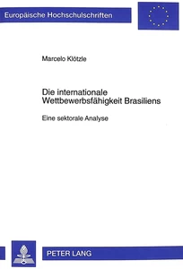 Title: Die internationale Wettbewerbsfähigkeit Brasiliens