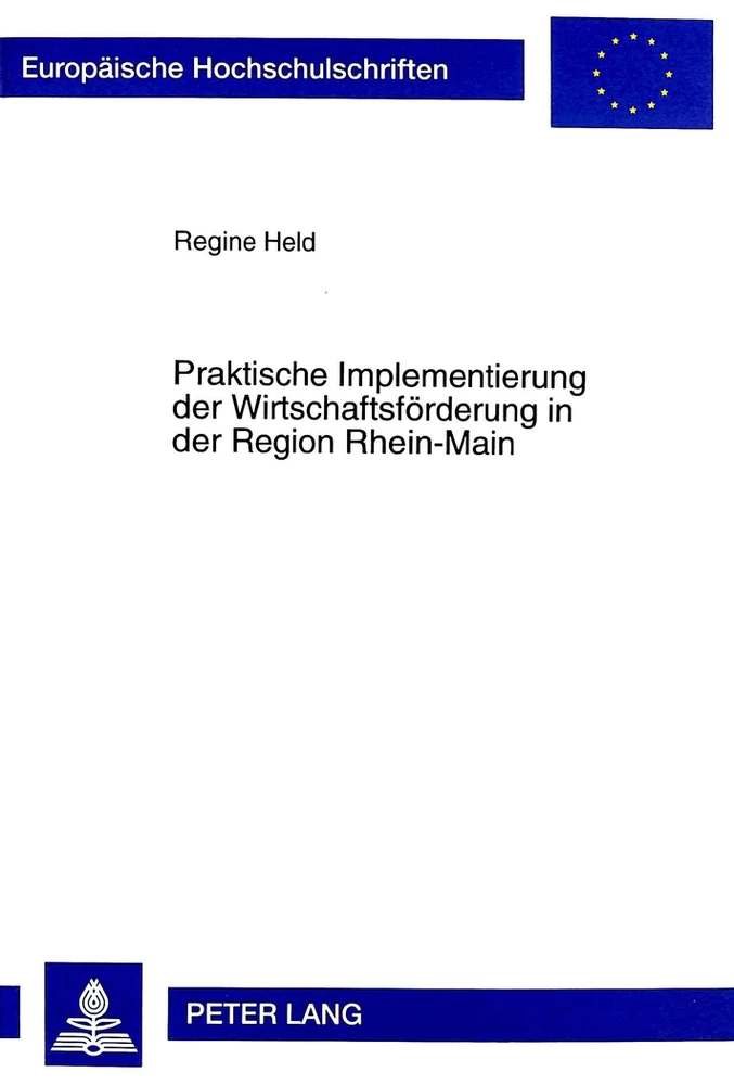 Titel: Praktische Implementierung der Wirtschaftsförderung in der Region Rhein-Main