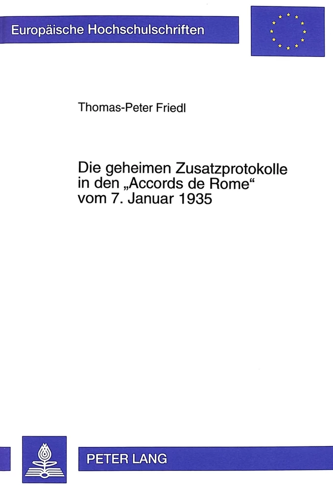 Titel: Die geheimen Zusatzprotokolle in den «Accords de Rome» vom 7. Januar 1935