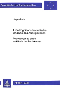 Titel: Eine kognitionstheoretische Analyse des Aberglaubens