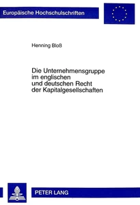 Title: Die Unternehmensgruppe im englischen und deutschen Recht der Kapitalgesellschaften