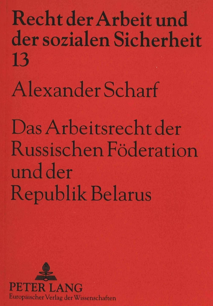 Titel: Das Arbeitsrecht der Russischen Föderation und der Republik Belarus