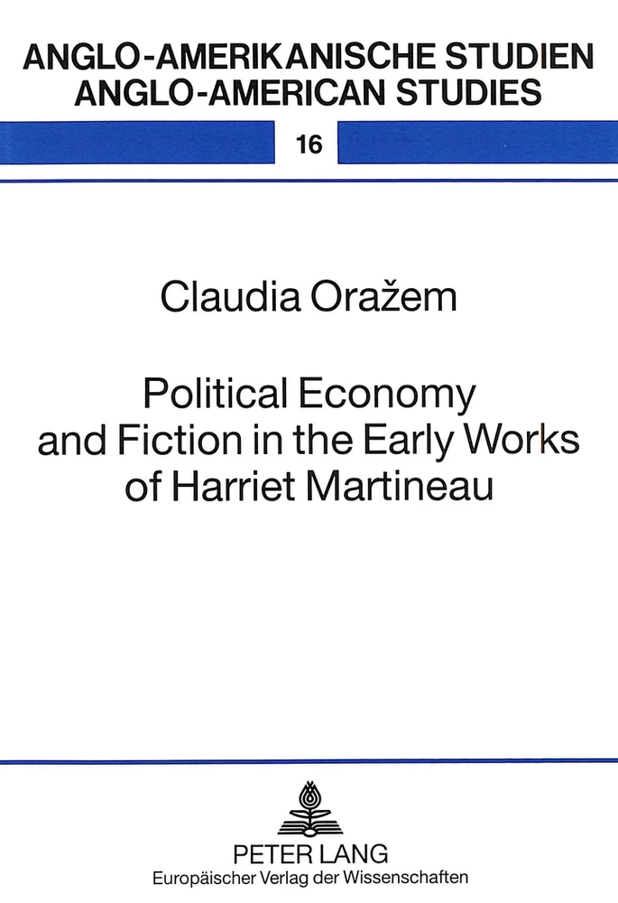 Title: Political Economy and Fiction in the Early Works of Harriet Martineau