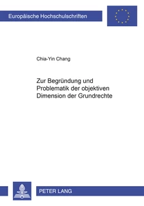 Title: Zur Begründung und Problematik der objektiven Dimension der Grundrechte