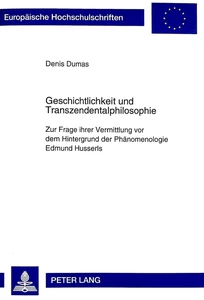 Titel: Geschichtlichkeit und Transzendentalphilosophie