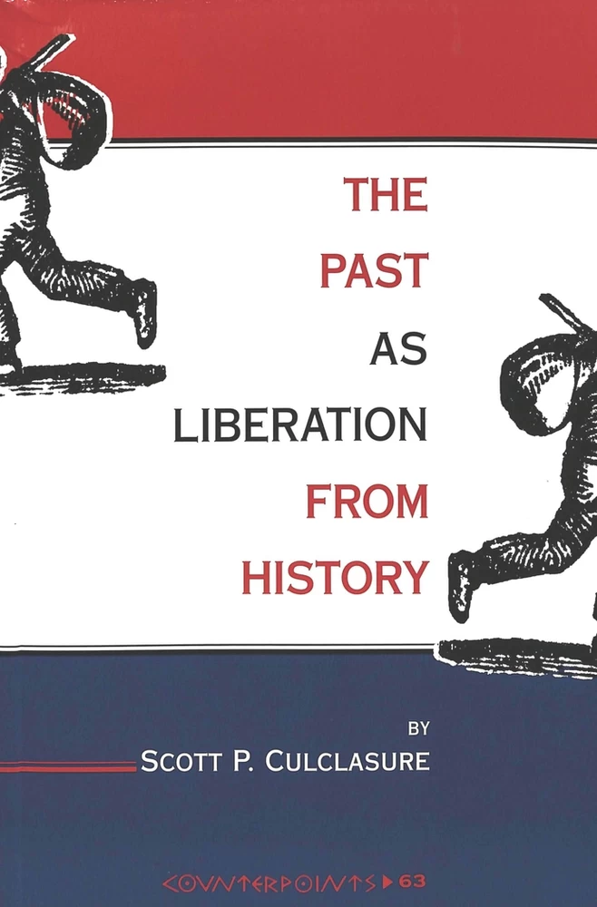 Title: The Past as Liberation from History