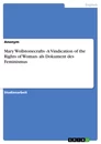 Titre: Mary Wollstonecrafts -A Vindication of the Rights of Woman- als Dokument des Feminismus