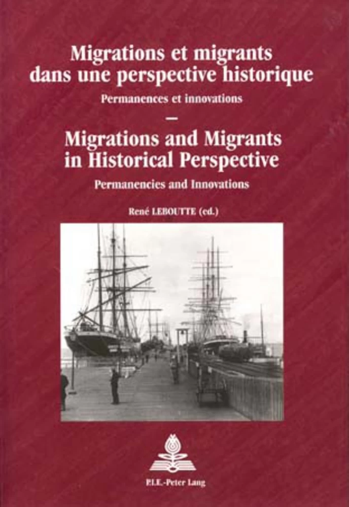 Titre: Migrations et migrants dans une perspective historique / Migrations and Migrants in Historical Perspective