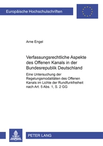 Titel: Verfassungsrechtliche Aspekte des Offenen Kanals in der Bundesrepublik Deutschland