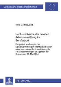 Titel: Rechtsprobleme der privaten Arbeitsvermittlung im Berufssport