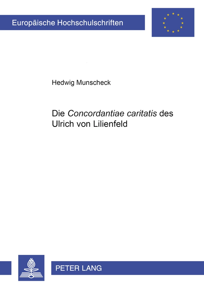 Titel: Die «Concordantiae caritatis» des Ulrich von Lilienfeld