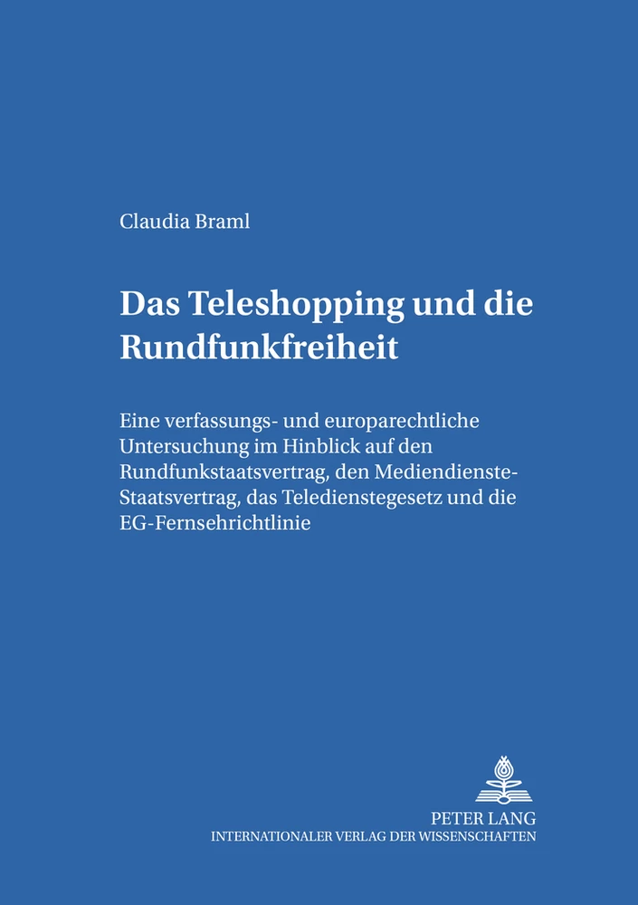 Titel: Das Teleshopping und die Rundfunkfreiheit