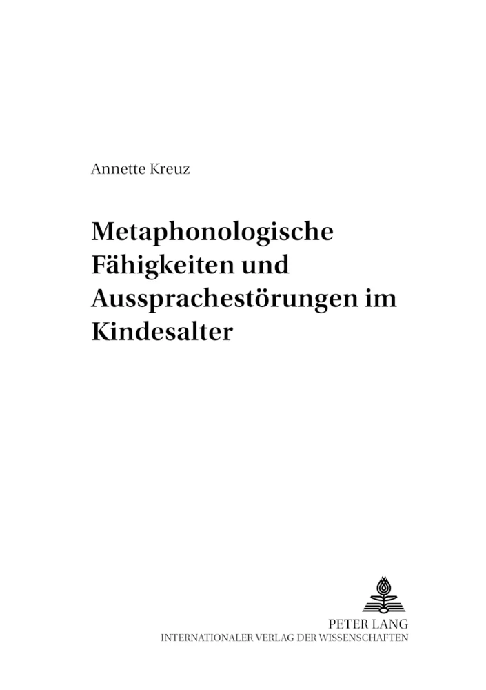Titel: Metaphonologische Fähigkeiten und Aussprachestörungen im Kindesalter