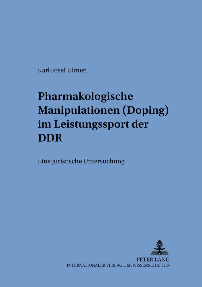 Title: Pharmakologische Manipulationen (Doping) im Leistungssport der DDR