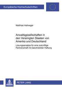 Titel: Anwaltsgesellschaften in den Vereinigten Staaten von Amerika und Deutschland