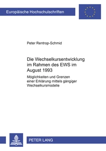 Titel: Die Wechselkursentwicklung im Rahmen des EWS im August 1993