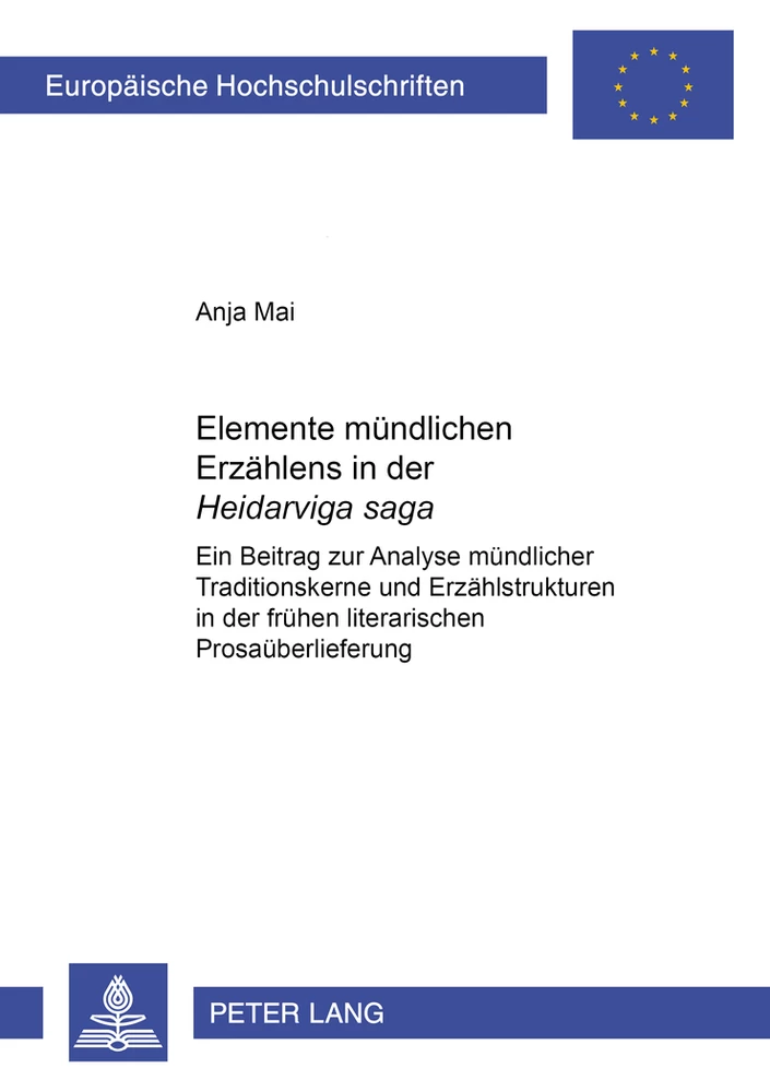 Titel: Elemente mündlichen Erzählens in der «Heiðarvíga saga»