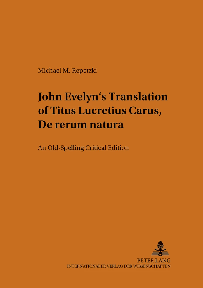 John Evelyn's Translation of Titus Lucretius Carus- «De rerum natura» -  Peter Lang Verlag