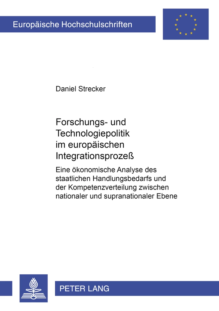 Titel: Forschungs- und Technologiepolitik im europäischen Integrationsprozeß