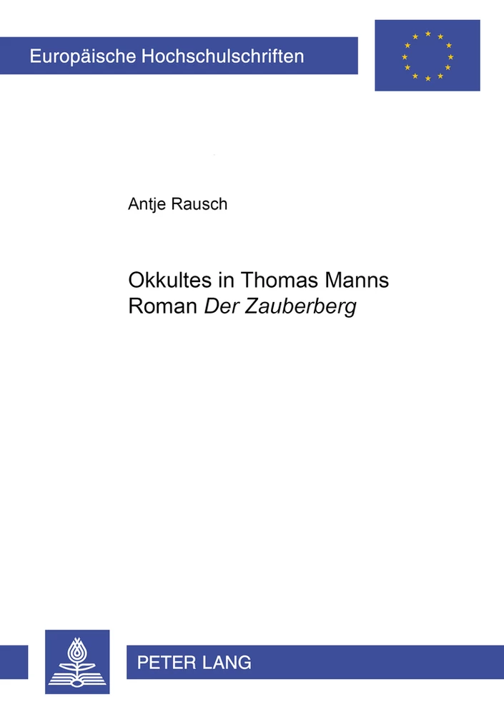 Titel: «Okkultes» in Thomas Manns Roman «Der Zauberberg»
