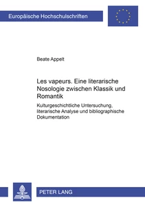 Titel: «Les vapeurs»: Eine literarische Nosologie zwischen Klassik und Romantik