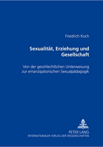 Titel: Sexualität, Erziehung und Gesellschaft