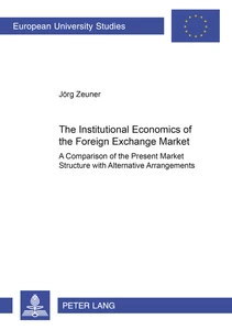 Title: The Institutional Economics of the Foreign Exchange Market