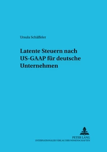 Title: Latente Steuern nach US-GAAP für deutsche Unternehmen