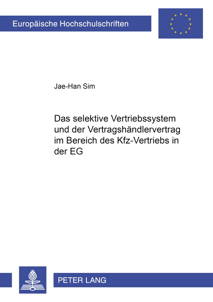 Titel: Das selektive Vertriebssystem und der Vertragshändlervertrag im Bereich des Kfz-Vertriebs in der EG