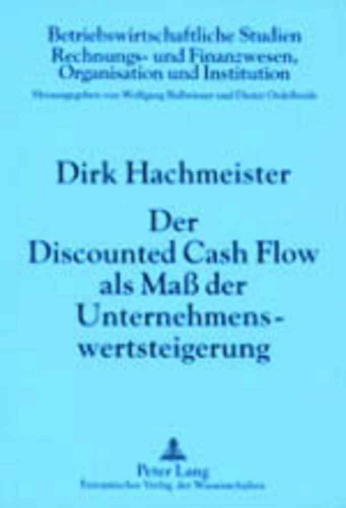 Title: Der Discounted Cash Flow als Maß der Unternehmenswertsteigerung