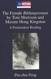 Title: The Female «Bildungsroman» by Toni Morrison and Maxine Hong Kingston