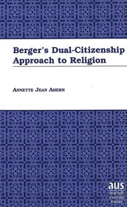 Titel: Berger's Dual-Citizenship Approach to Religion