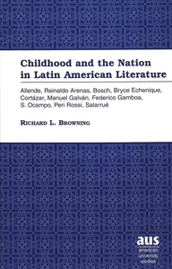 Title: Childhood and the Nation in Latin American Literature