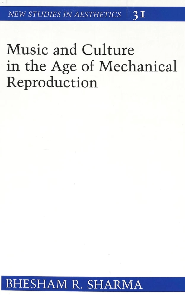 Title: Music and Culture in the Age of Mechanical Reproduction