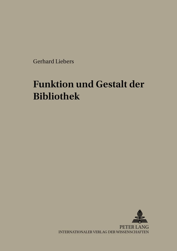 Titel: Funktion und Gestalt der Bibliothek