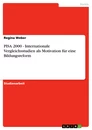 Titel: PISA 2000 - Internationale Vergleichsstudien als Motivation für eine Bildungsreform