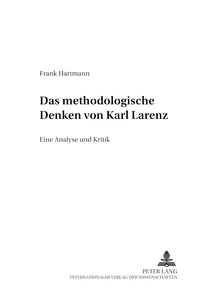 Title: Das methodologische Denken bei Karl Larenz