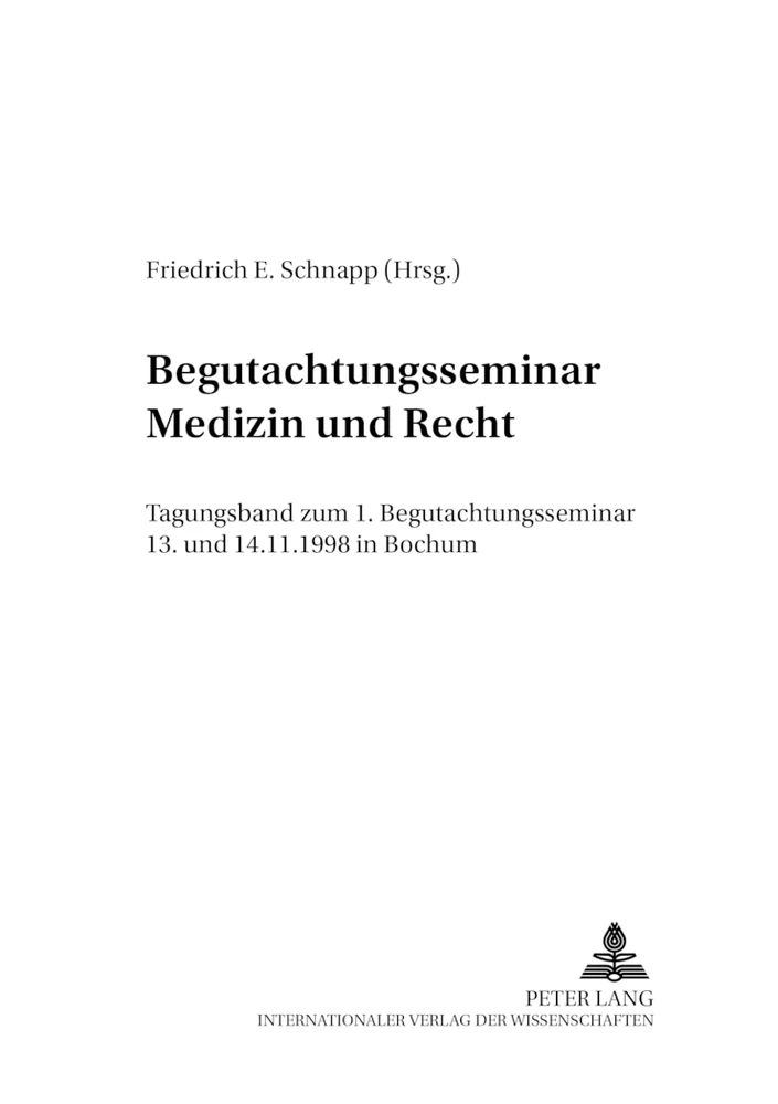 Title: Begutachtungsseminar «Medizin und Recht»