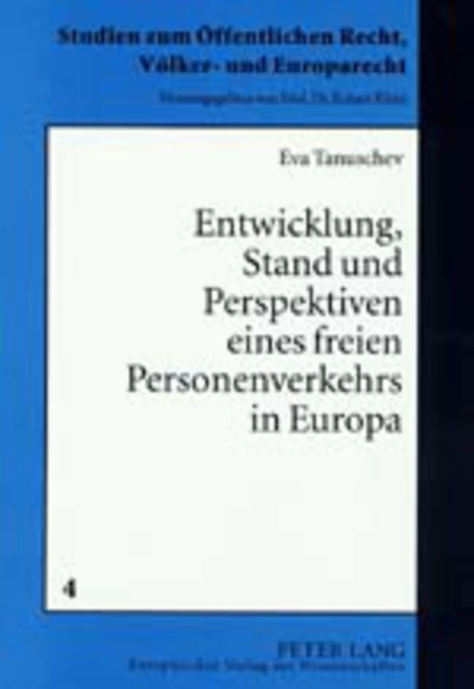 Titel: Entwicklung, Stand und Perspektiven eines freien Personenverkehrs in Europa